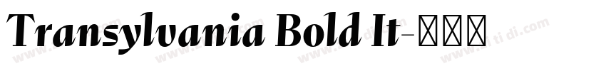 Transylvania Bold It字体转换 Transylvania Bold It字体转换